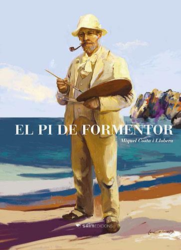 EL PI DE FORMENTOR | 9788494934223 | MIQUEL COSTA I LLOBERTA & MARIA DEL MAR BONET & TONI GALMES MARTI