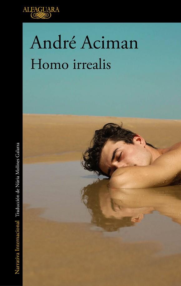 Homo Irrealis | 9788420465159 | ANDRE ACIMAN