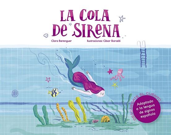LA COLA DE SIRENA | 9788494874581 | CLARA BERENGUER REVERT & CESAR BARCELO FRANCES