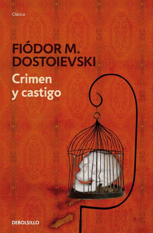 CRIMEN Y CASTIGO | 9788484506966 | FIODOR MIJAïLOVICH DOSTOEVSKIï