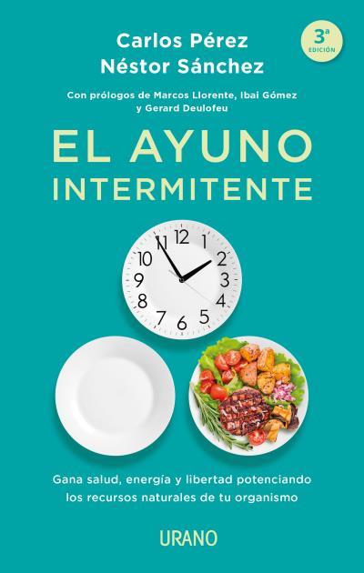 EL AYUNO INTERMITENTE | 9788417694166 | CARLOS PEREZ & NESTOR SANCHEZ