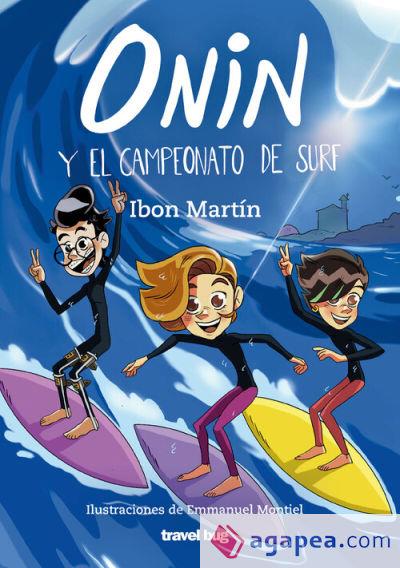 ONIN Y EL CAMPEONATO DE SURF | 9788412382082 | IBON MARTIN & EMMANUEL MONTIEL