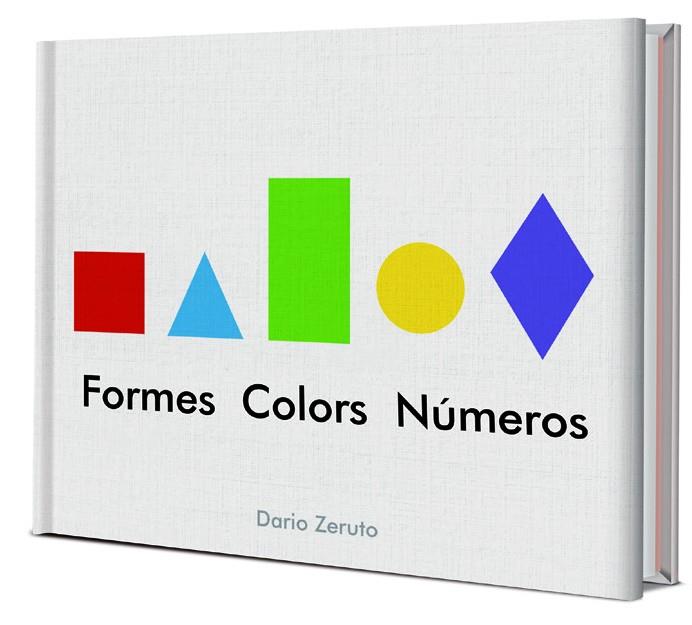 FORMES COLORS I NUMEROS | 9788468334752 | DARIO ZERUTO