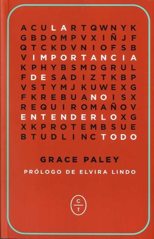 LA IMPORTANCIA DE NO ENTENDERLO TODO | 9788494571923 | GRACE PALEY