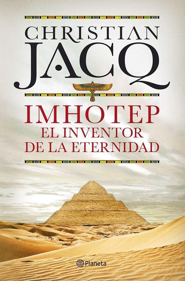 IMHOTEP EL INVENTOR DE LA ETERNIDAD | 9788408101796 | JACQ, CHRISTIAN