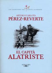 EL CAPITA ALATRISTE (CATALA) | 9788420430911 | ARTURO PEREZ REVERTE
