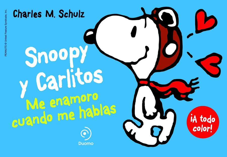 SNOOPY Y CARLITOS 1 ME ENAMORO CUANDO ME HABLAS | 9788415945390 | SCHULZ, CHARLES M.