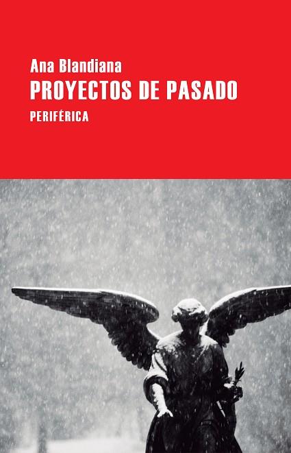 PROYECTOS DE PASADO | 9788416291496 | ANA BLANDIANA