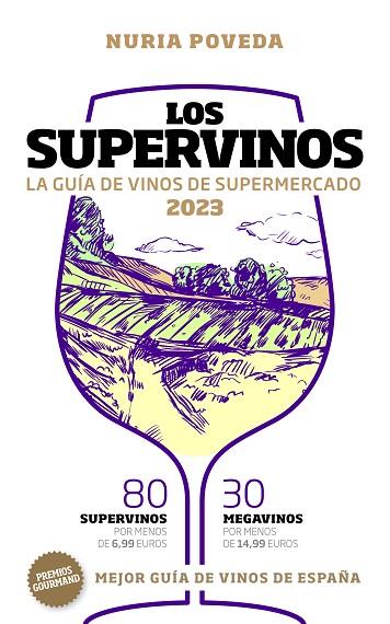 LOS SUPERVINOS 2023 LA GUÍA DE VINOS DE SUPERMERCADO 2023 | 9788419154187 | NURIA POVEDA