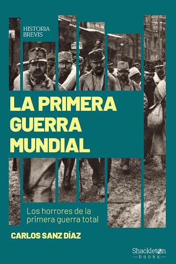 LA PRIMERA GUERRA MUNDIAL | 9788413613093 | CARLOS SANZ DIAZ