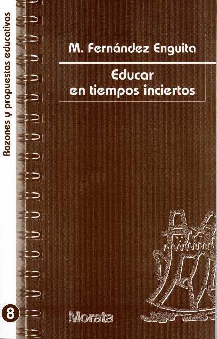 EDUCAR EN TIEMPOS INCIERTOS | 9788471124692 | FERNANDEZ, MARIANO