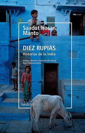 DIEZ RUPIAS HISTORIAS DE LA INDIA | 9788417651190 | SAADAT HASAN MANTO