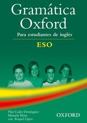 GRAMATICA OXFORD PARA ESTUDIANTES DE INGLES ESO | 29780194309189 | VARIS
