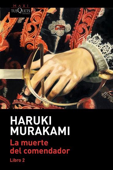 La muerte del comendador 02 | 9788490668139 | Haruki Murakami