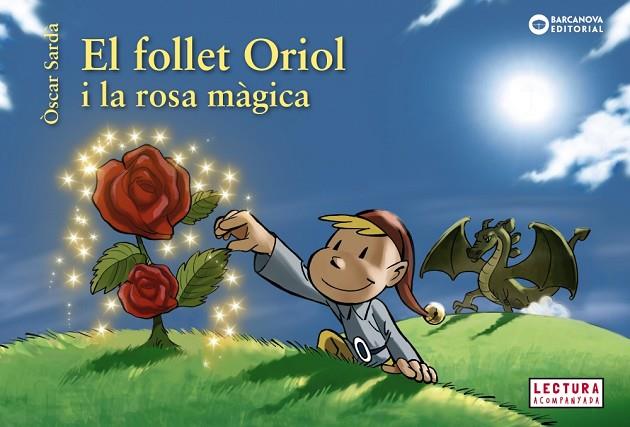 EL FOLLET ORIOL I LA ROSA MAGICA | 9788448946524 | OSCAR SARDA