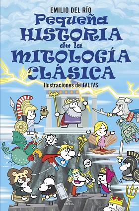 Pequeña historia de la mitología clasica | 9788467071221 | Emilio del Rio