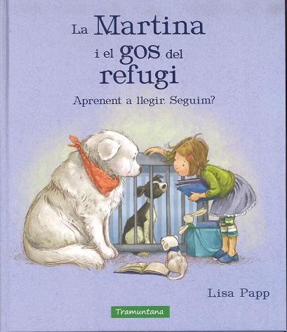LA MARTINA I EL GOS DEL REFUGI | 9788417303259 | LISA PAPP