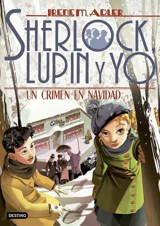 Sherlock Lupin y yo 17 Un crimen en Navidad | 9788408232926 | Irene Adler