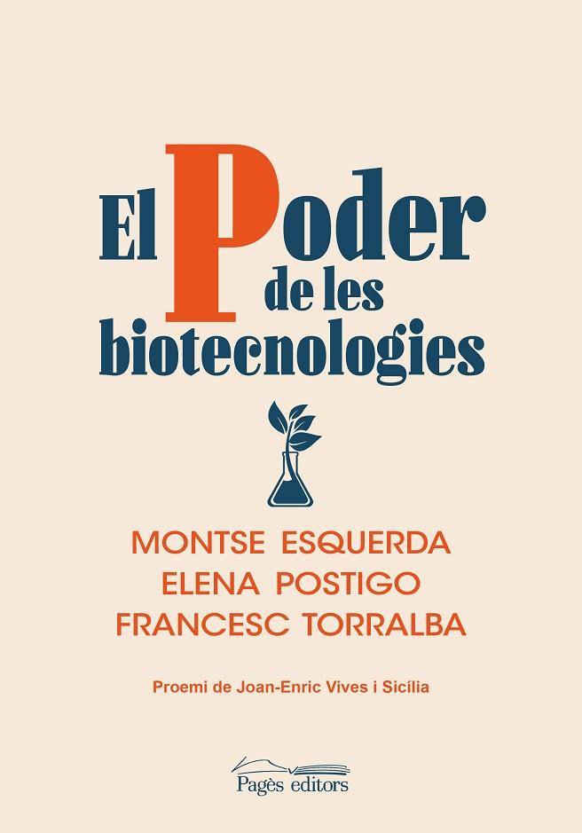 EL PODER DE LES BIOTECNOLOGIES | 9788413033693 | MONTSE ESQUERDA & ELENA POSTIGO & FRANCESC TORRALBA 