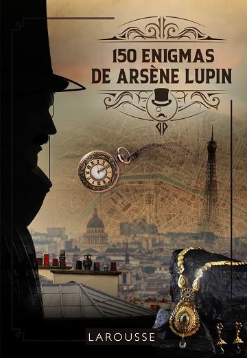 150 ENIGMAS DE ARSÈNE LUPIN | 9788419250261 | SANDRA LEBRUN & LOIC AUDRAIN