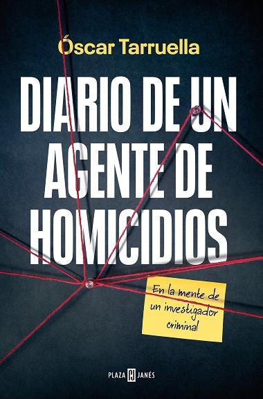 DIARIO DE UN AGENTE DE HOMICIDIOS | 9788401030192 | OSCAR TARRUELLA