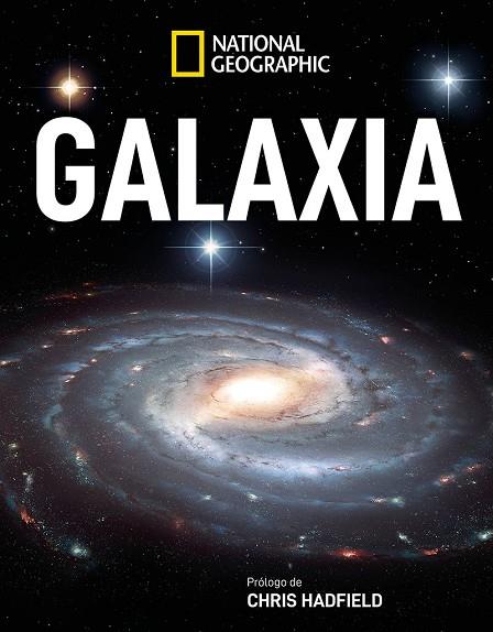GALAXIA | 9788482987231 | NATIONAL GEOGRAPHIC