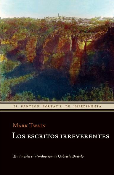 Los escritos irreverentes | 9788415130024 | Mark Twain