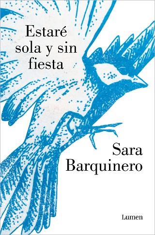 ESTARE SOLA Y SIN FIESTA | 9788426410221 | SARA BARQUINERO