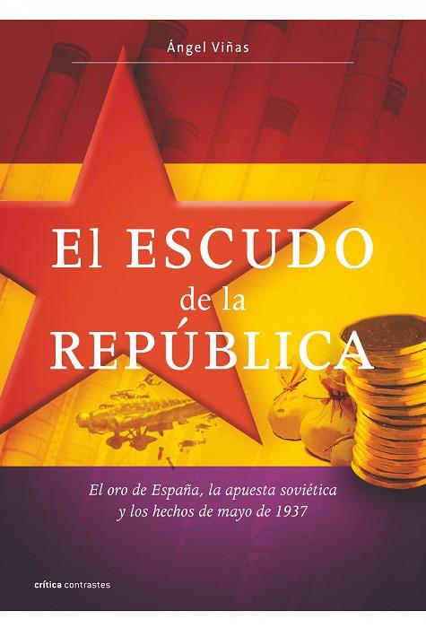 EL ESCUDO DE LA REPUBLICA | 9788498920987 | VIÑAS, ANGEL