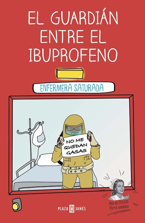EL GUARDIAN ENTRE EL IBUPROFENO | 9788401024399 | ENFERMERA SATURADA