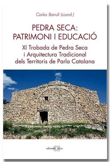 PEDRA SECA: PATRIMONI I EDUCACIÓ | 9788418618468 | CARLES BARRULL
