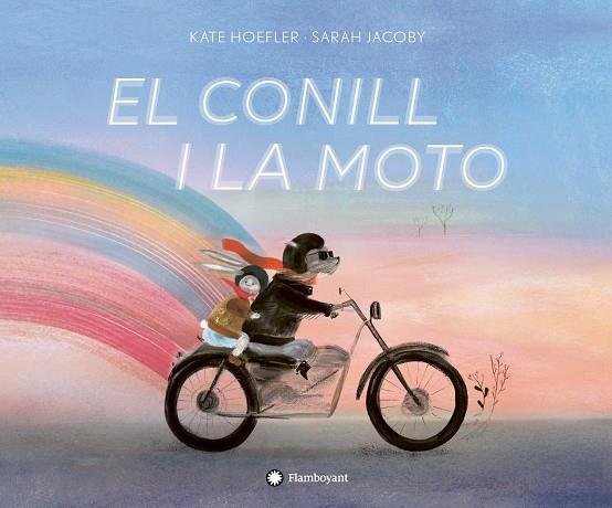 EL CONILL I LA MOTO | 9788417749323 | KATE HOEFLER & SARAH JACOBY