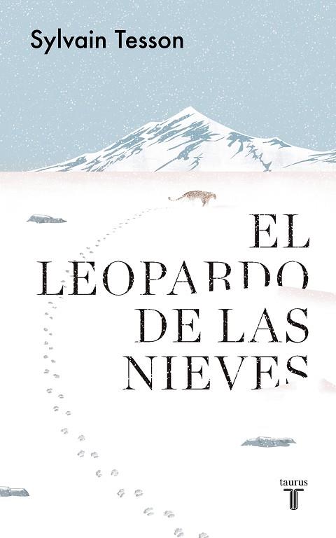 EL LEOPARDO DE LAS NIEVES | 9788430623815 | SYLVAIN TESSON