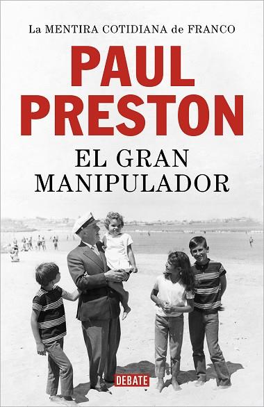 EL GRAN MANIPULADOR | 9788418619427 | PAUL PRESTON