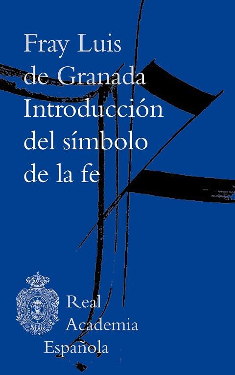 Introducción del símbolo de la fe | 9788467060706 | Fray Luis de Granada