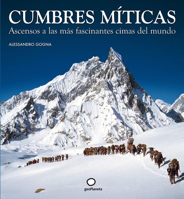 CUMBRES MITICAS | 9788408073529 | GOGNA, ALESSANDRO