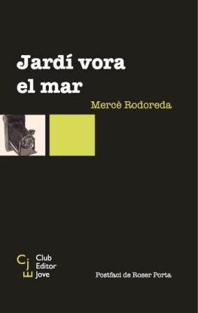 JARDI VORA EL MAR | 9788473291224 | MERCE RODOREDA