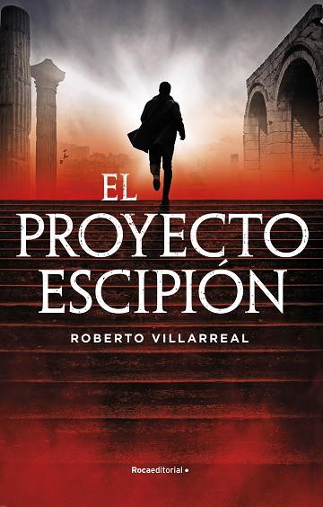 EL PROYECTO ESCIPION | 9788418557859 | ROBERTO VILLARREAL