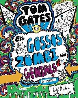 TOM GATES 11 ELS GOSSOS ZOMBI SON GENIALS I PUNT | 9788499068459 | LIZ PICHON