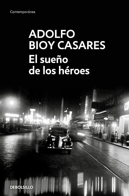 EL SUEÑO DE LOS HEROES | 9788466360241 | ADOLFO BIOY CASARES