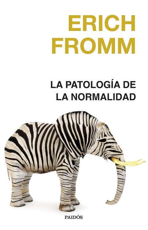 La patologia de la normalidad | 9788449342066 | Erich Fromm
