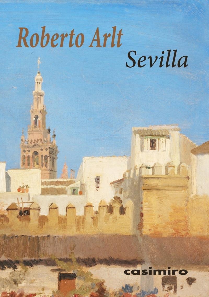 Sevilla | 9788417930288 | ROBERTO ARLT