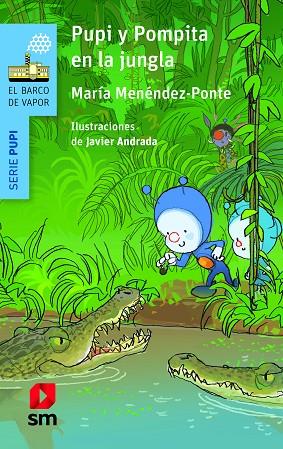 Pupi y Pompita en la jungla | 9788413183060 | María Menéndez-Ponte