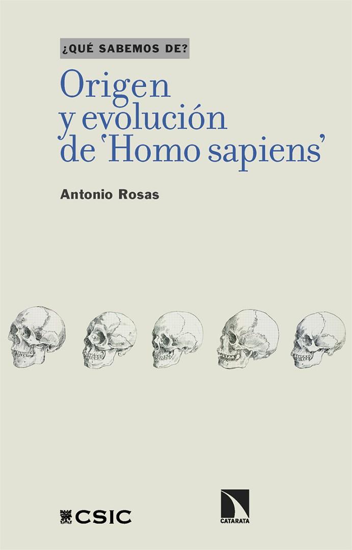 ORIGEN Y EVOLUCIÓN DE HOMO SAPIENS | 9788413525297 | ANTONIO ROSAS