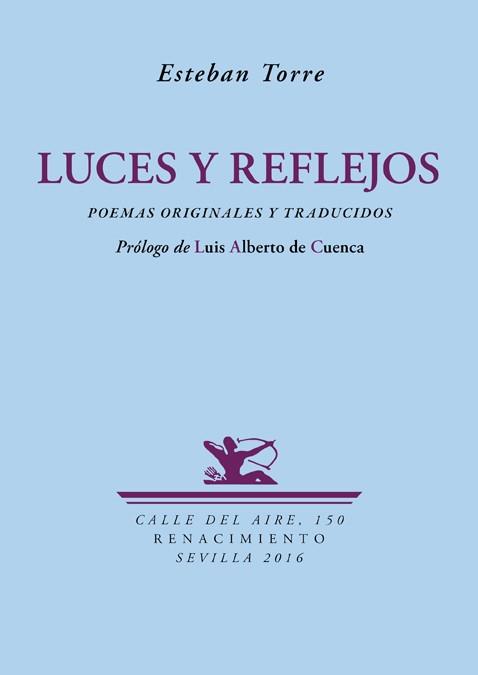 Luces y reflejos: poemas originales y traducidos | 9788416685165 | Esteban Torre