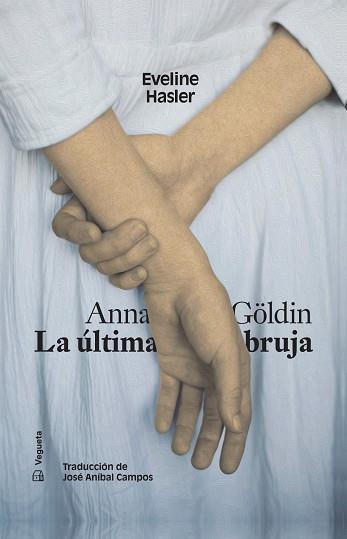 Anna Göldin La última bruja | 9788417137984 | Eveline Hasler