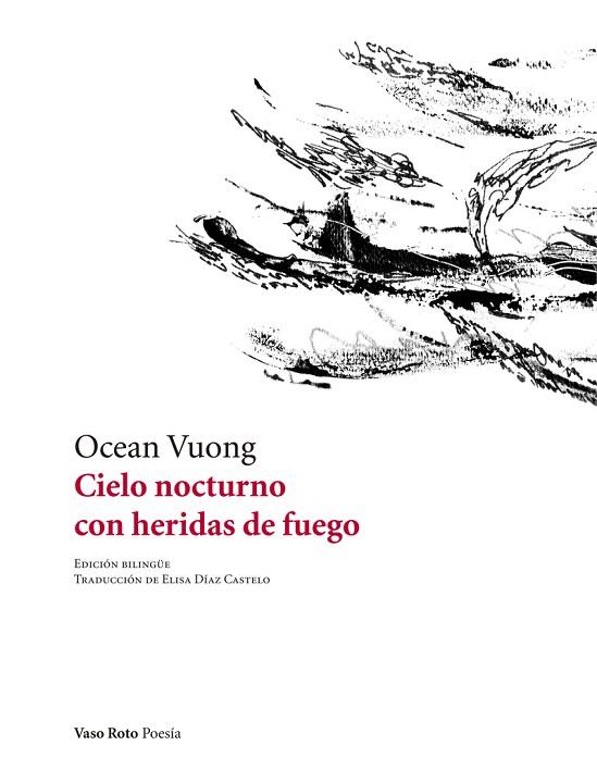 CIELO NOCTURNO CON HERIDAS DE FUEGO | 9788494691065 | OCEAN VUONG