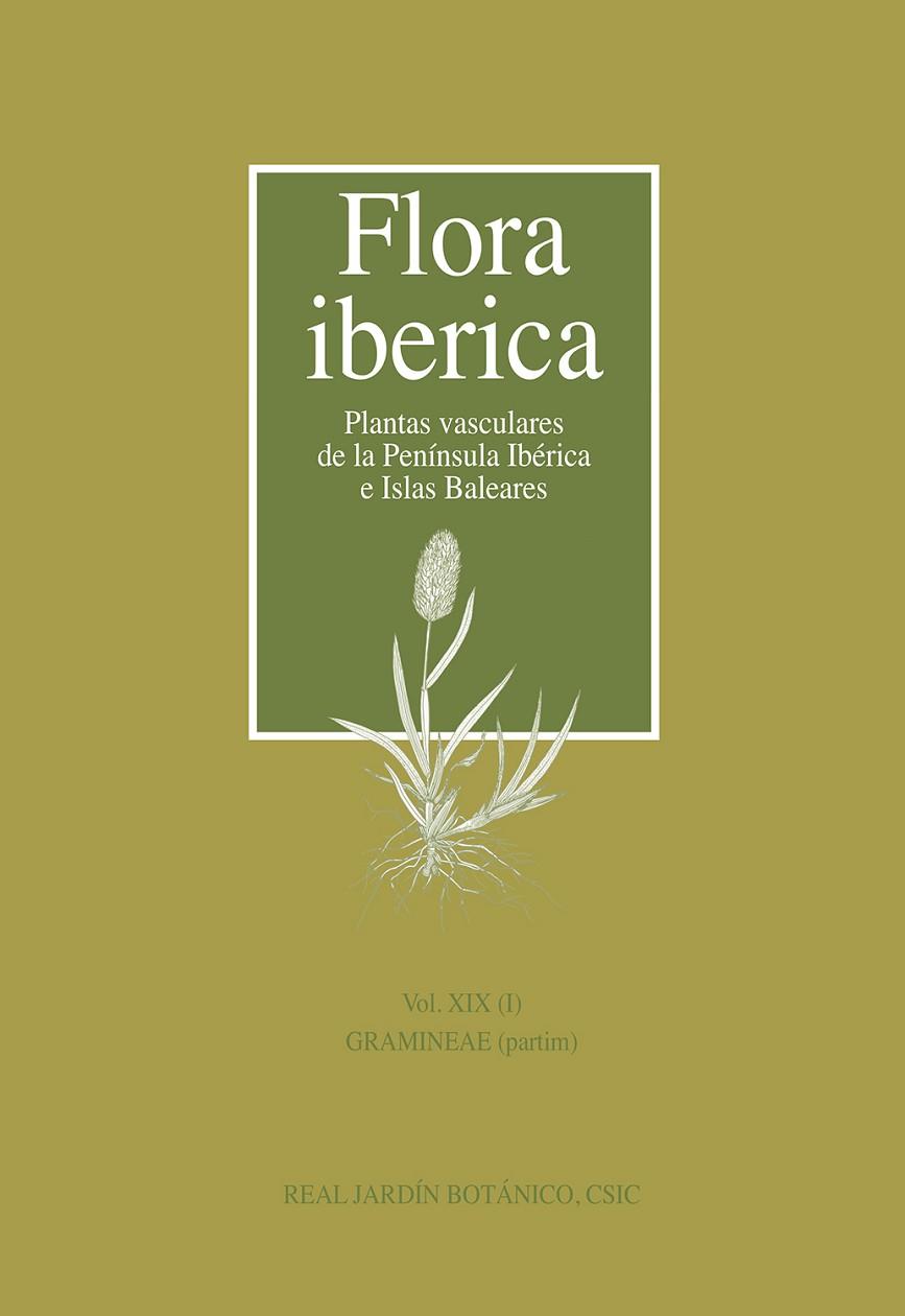 FLORA IBÉRICA VOL XIX (I), GRAMINEAE (PARTIM) | 9788400106959 | SANTIAGO CASTROVIEJO