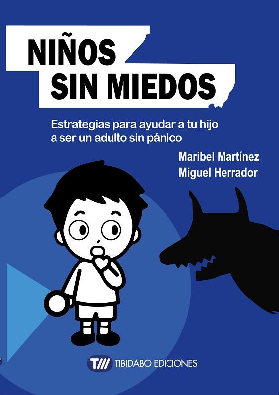 NIÑOS SIN MIEDOS | 9788491170495 | MARIBEL MARTINEZ & MIGUEL HERRADOR