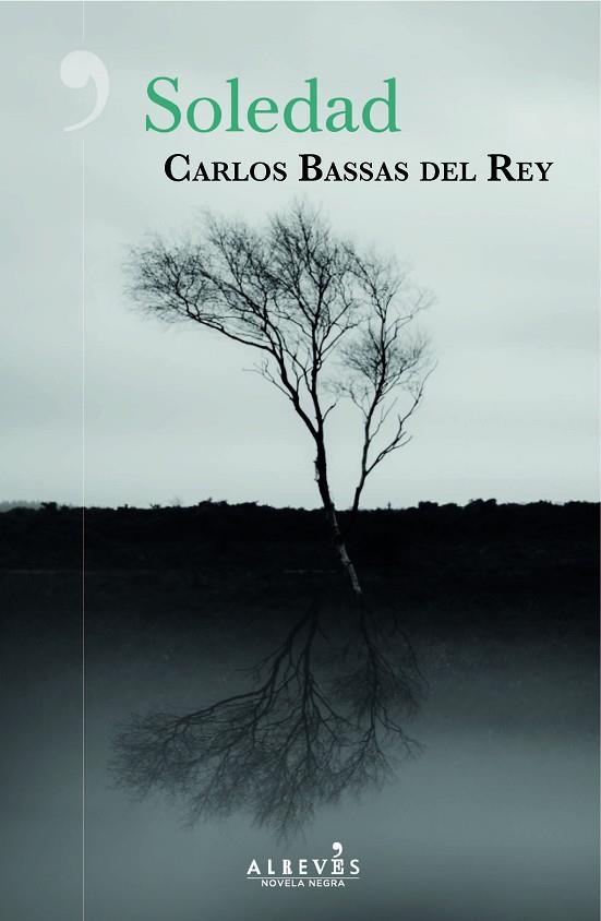 SOLEDAD | 9788417847005 | CARLOS BASSAS DEL REY